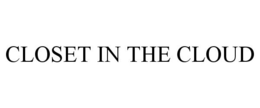 CLOSET IN THE CLOUD trademark