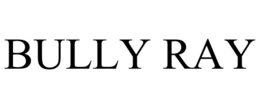 BULLY RAY trademark