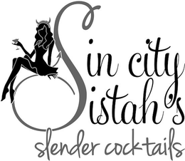 SIN CITY SISTAH'S SLENDER COCKTAILS trademark