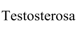 TESTOSTEROSA trademark