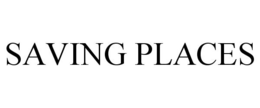 SAVING PLACES trademark