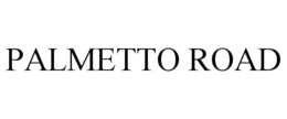 PALMETTO ROAD trademark