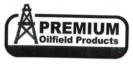 PREMIUM OILFIELD PRODUCTS trademark