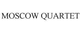 MOSCOW QUARTET trademark