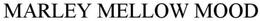 MARLEY MELLOW MOOD trademark