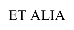 ET ALIA trademark