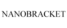 NANOBRACKET trademark