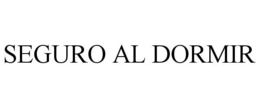 SEGURO AL DORMIR trademark