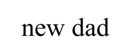 NEW DAD trademark