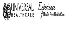 UNIVERSAL HEALTHCARE EXPERIENCE HASSLE FREE HEALTH CARE trademark