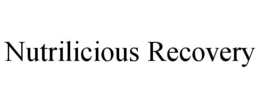 NUTRILICIOUS RECOVERY trademark