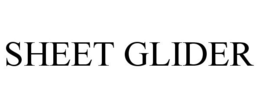 SHEET GLIDER trademark