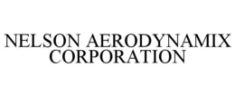 NELSON AERODYNAMIX CORPORATION trademark