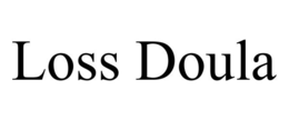 LOSS DOULA trademark
