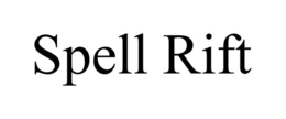 SPELL RIFT trademark