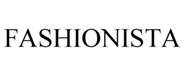 FASHIONISTA trademark
