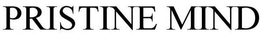 PRISTINE MIND trademark