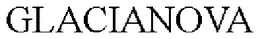GLACIANOVA trademark