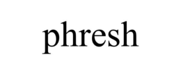 PHRESH trademark