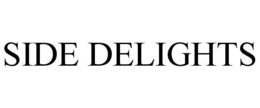 SIDE DELIGHTS trademark