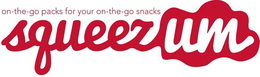 ON-THE-GO PACKS FOR YOUR ON-THE-GO SNACKS SQUEEZUM trademark
