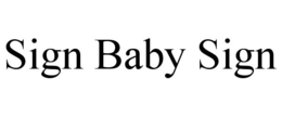 SIGN BABY SIGN trademark