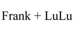 FRANK + LULU trademark