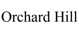 ORCHARD HILL trademark
