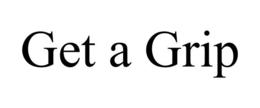 GET A GRIP trademark