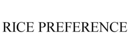 RICE PREFERENCE trademark