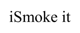 ISMOKE IT trademark