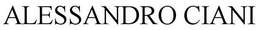 ALESSANDRO CIANI trademark