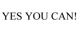 YES YOU CAN! trademark
