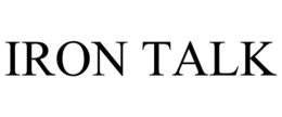 IRON TALK trademark