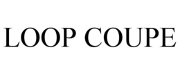 LOOP COUPE trademark