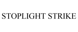 STOPLIGHT STRIKE trademark