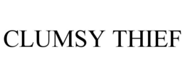 CLUMSY THIEF trademark