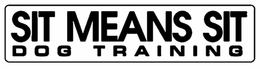 SIT MEANS SIT DOG TRAINING trademark