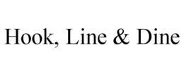 HOOK, LINE & DINE trademark