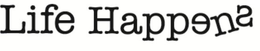 LIFE HAPPENS trademark