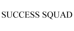 SUCCESS SQUAD trademark