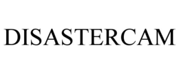 DISASTERCAM trademark