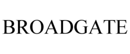 BROADGATE trademark