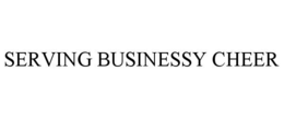 SERVING BUSINESSY CHEER trademark