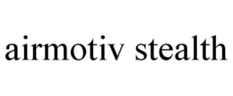 AIRMOTIV STEALTH trademark