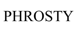 PHROSTY trademark