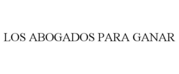 LOS ABOGADOS PARA GANAR trademark