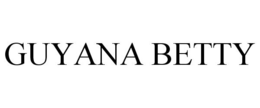 GUYANA BETTY trademark