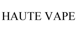 HAUTE VAPE trademark