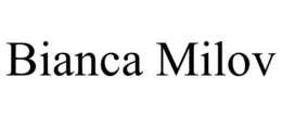 BIANCA MILOV trademark